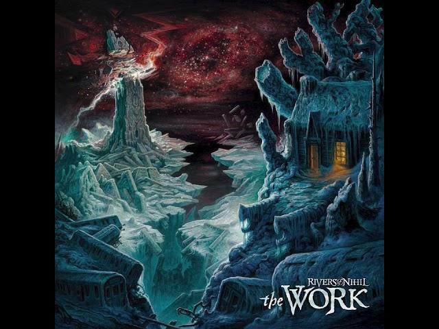 Rivers of Nihil - The Work (2021) progressive technical brutal death metal | deathcore