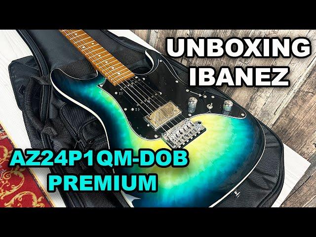 Unboxing Ibanez Premium AZ24P1QM-DOB