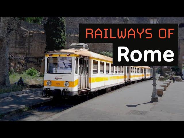 Rome's Historic, Wacky, and Modern Railways