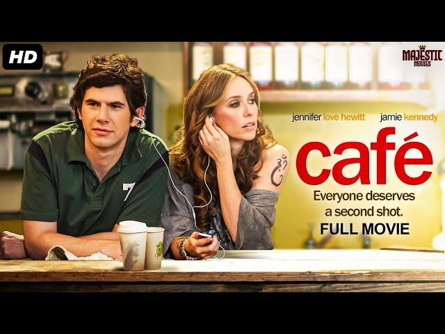 CAFE - Full Hollywood Movie 4K | English Movie | Jennifer Love Hewitt, Daniel Eric Gold | Free Movie