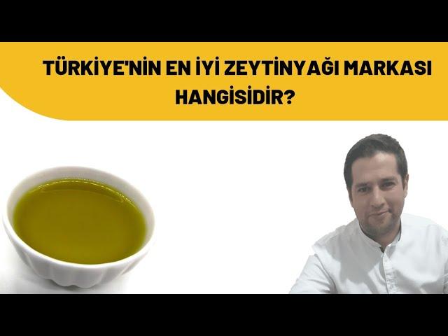 Türkiye'nin En İyi Zeytinyağı Markası Hangisi?