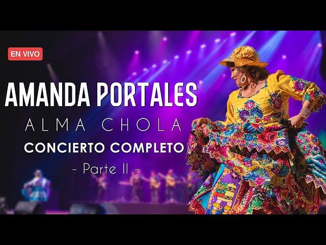 CONCIERTO COMPLETO 4k | AMANDA PORTALES (Parte 2)