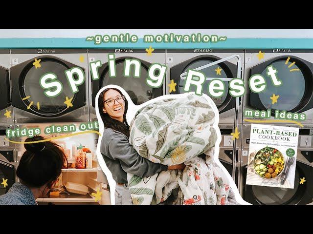 SPRING RESET  clean with me, plant based meal ideas, fridge clean out | gentle cleaning motivation