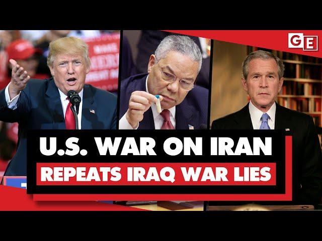 To sell US war on Iran, Trump recycles old Iraq War propaganda