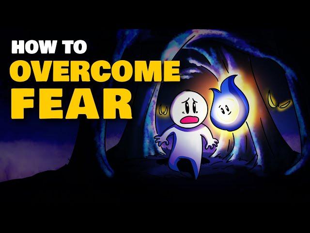 OVERCOME Fear with These 7 Proven Steps