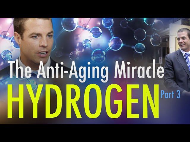 HYDROGEN - The Anti-Aging Miracle an Interview with Tyler LeBaron