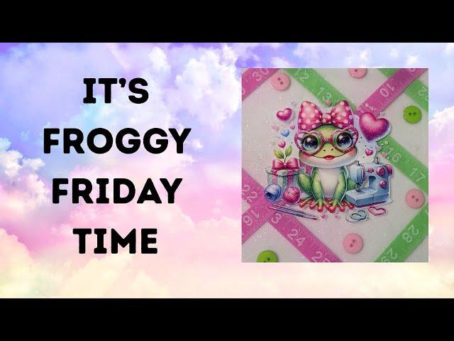 64 It's Froggy Friday