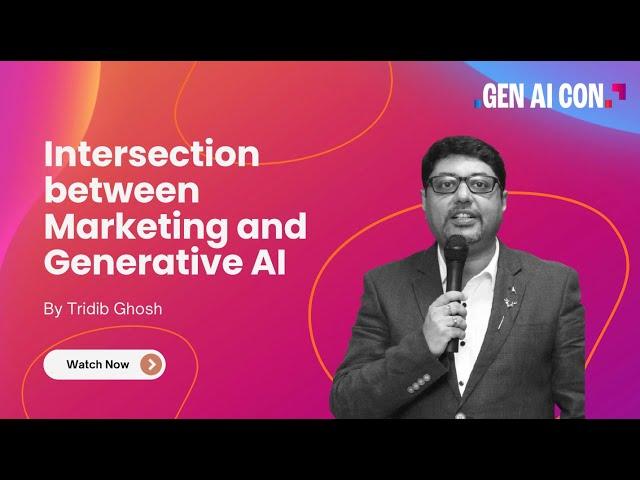 Intersection between Marketing and Generative AI with Tridib Ghosh