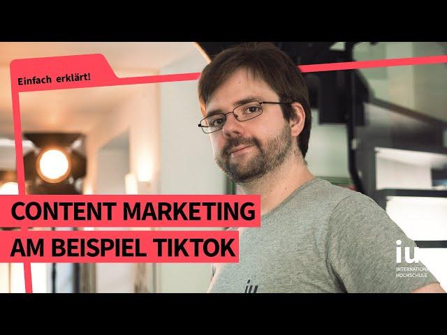 Content Marketing | Einfach erklärt! Was ist Content Marketing am Beispiel TikTok