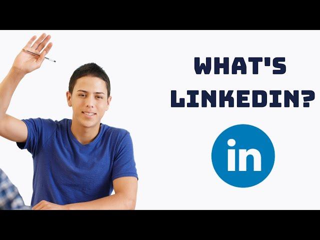 What's LinkedIn?