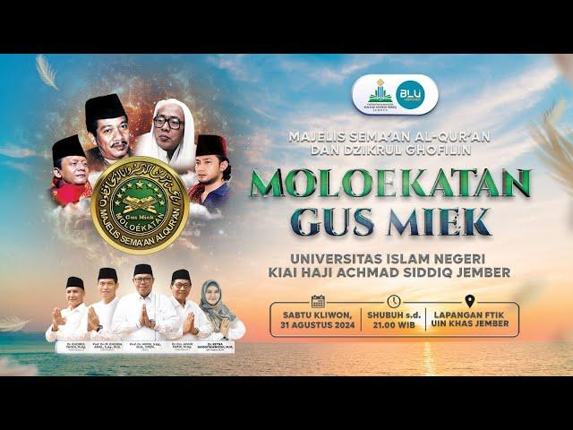 MAJELIS SEMA'AN AL-QUR'AN DAN DZIKRUL GHOFILIN MOLOEKATAN GUS MIEK 31 AGUSTUS 2024