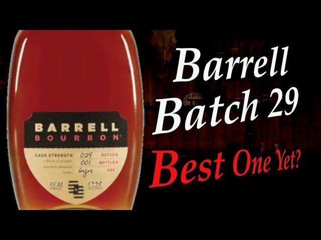 Barrell Bourbon Batch 29 | The Best One Yet?