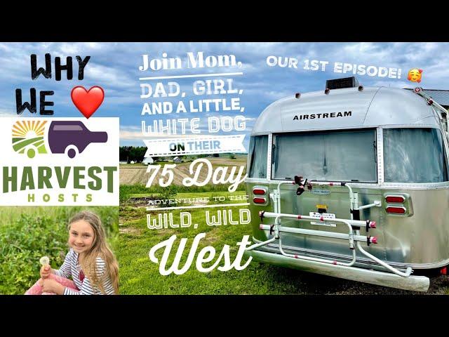 Are Harvest Hosts Worth the Hype? 75 Day Road Trip Starts NOW! Airstream Adventures to the Wild West