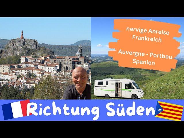 #25 Richtung Süden - Nervige Anreise & wunderschöne Küstenstraße bis Portbou/Spanien