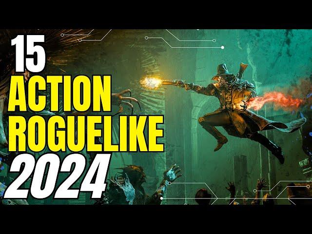 15 New Action Roguelike/Roguelite you should play in 2024