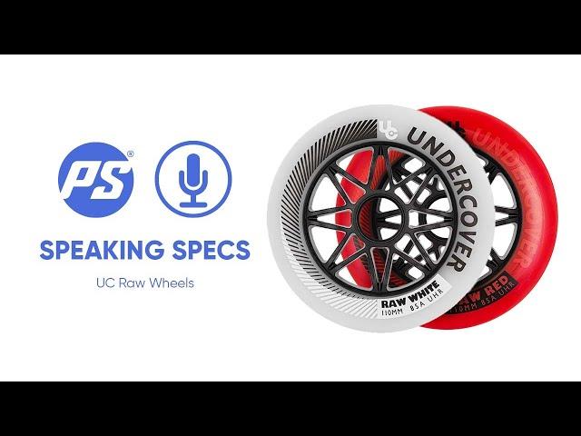 UC Raw wheels - Speaking Specs