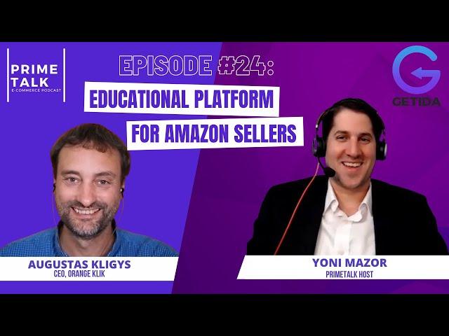 Educating Amazon Sellers Worldwide | Augustas Kligys | Orange Klik