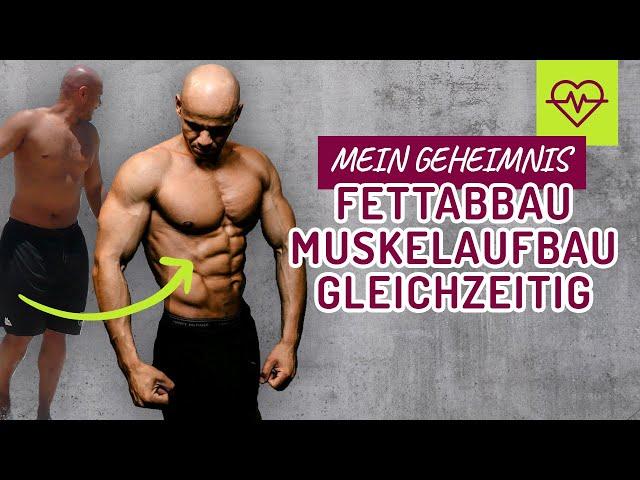 Mein GEHEIMNIS Fettabbau & Muskelaufbau GLEICHZEITIG. Coach Cecil