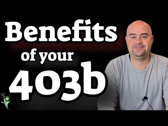 Benefits of a 403b account