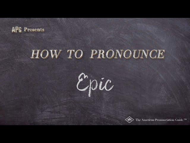 How to Pronounce Epic (Real Life Examples!)