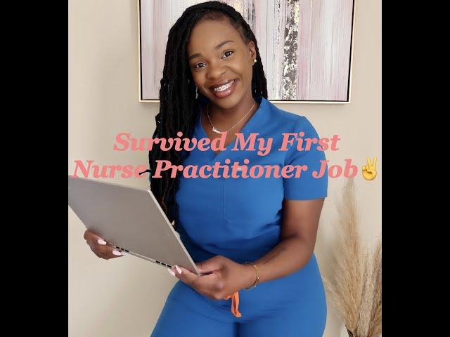 FIRST NURSE PRACTITIONER JOB!! NEW GRAD NP'S MUST WATCH