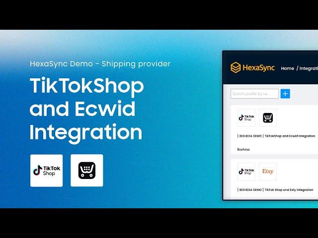 HexaSync Demo | TikTok Shop & Ecwid Integration -  Shipping Provider