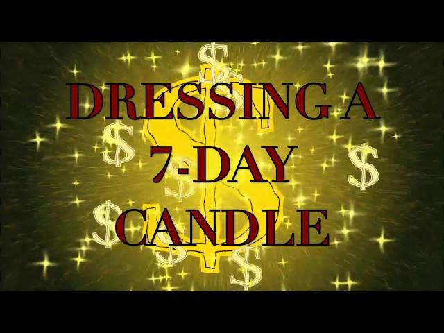 How to dress a 7-Day Glass Candle - Traditional Conjure Methods