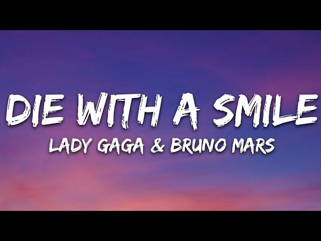 Lady Gaga, Bruno Mars - Die With A Smile (Lyrics)