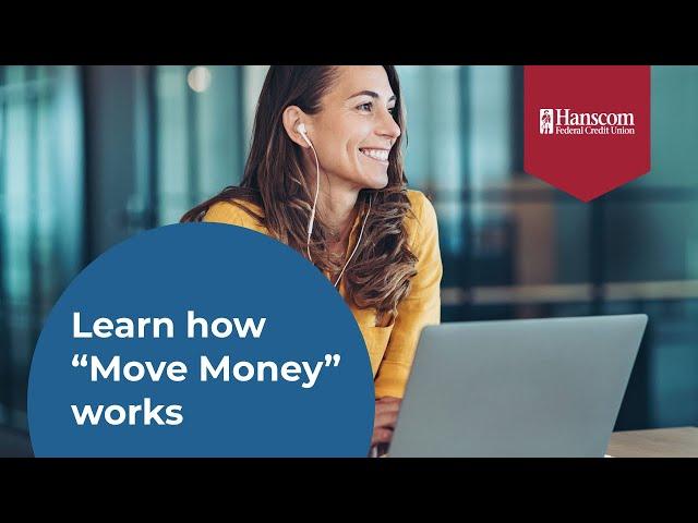 Move Money Tutorial | Online Banking | Hanscom Federal Credit Union