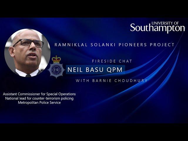 Neil Basu QPM - Fireside Chat with Barnie Choudhury - The Ramniklal Solanki Pioneers Project