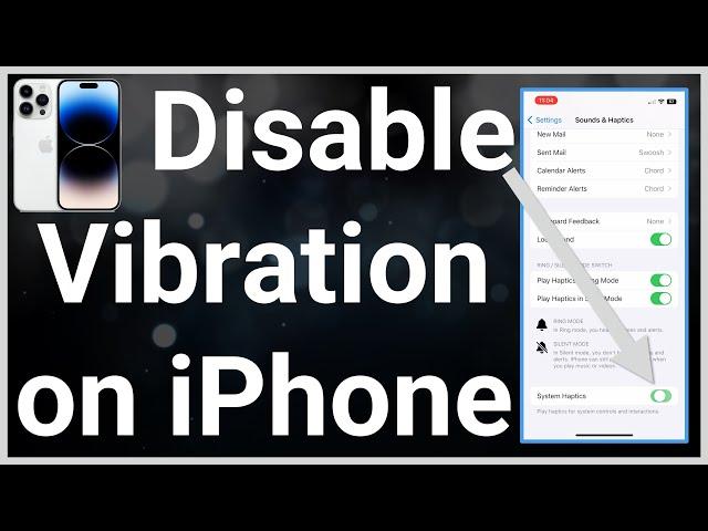 How To Turn Off Vibration On iPhone