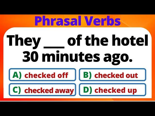 PHRASAL VERBS TEST AND QUIZ | CAN YOU SCORE IT 100%, 20/20? | ENGLISH PRO