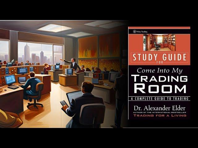 Come into my Trading Room Dr Alexander Elder