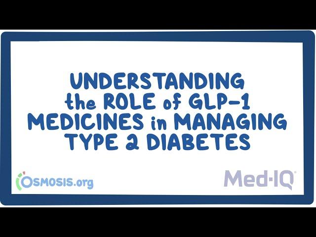 Understanding the Role of GLP-1 Medicines in Managing Type 2 Diabetes