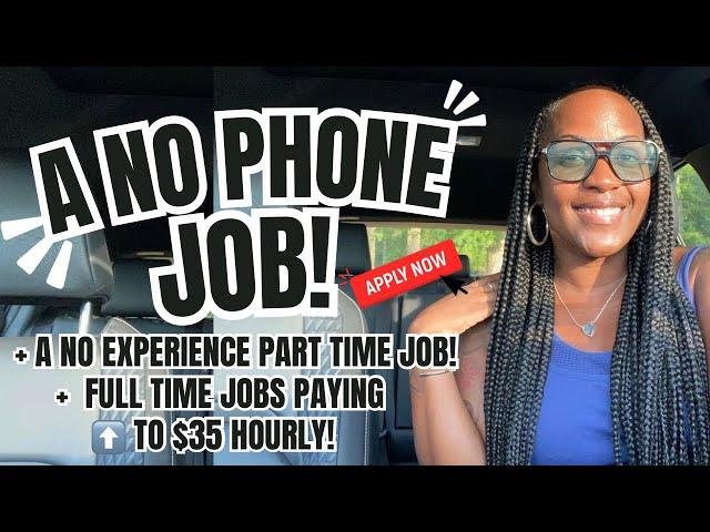  A NO PHONE JOB! + A NO EXPERIENCE PART TIME JOB! + UP TO $35 HOURLY WORK FROM HOME JOBS 2024