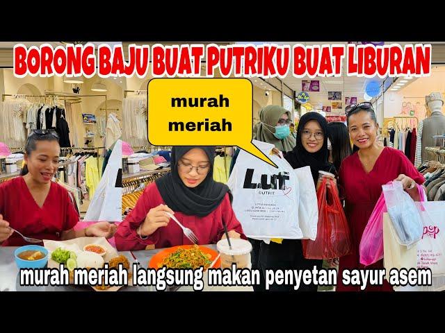 BORONG BAJU DI TANAH ABANG SURGANYA BELANJA BAGUS&MURAH BUAT LIBURAN LANGSUNG MAKAN KESUKAAN PUTRIKU