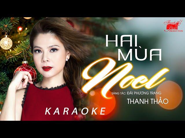 [ KARAOKE ] HAI MÙA NOEL - THANH THẢO - TONE NỮ BEAT CHUẨN HAY NHẤT