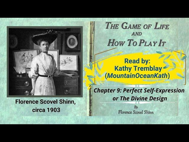 Chapter 9: Perfect Self-Expression or The Divine Design | The Game of Life and How to Play It