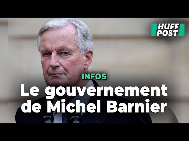 Voici l’intégralité des membres du gouvernement Barnier 1