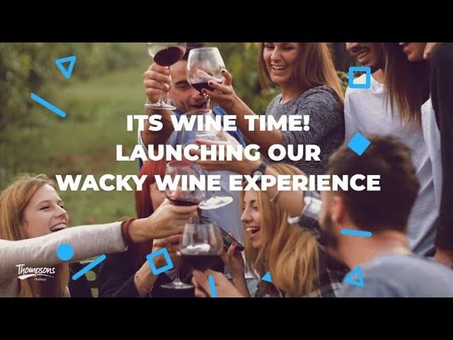 Wacky Wine Experience | Private Flexible Tours | Thompsons Holidays