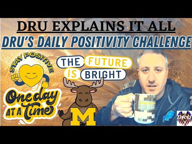 DRU Explains it All - Daily Positivity Challenge