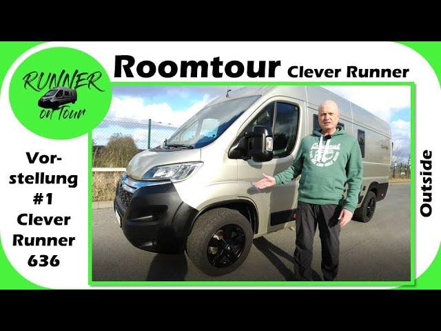 Clever Runner Roomtour | OUTSIDE | Vorstellung unseres Clever Runner |  Unser Kastenwagen | Womo