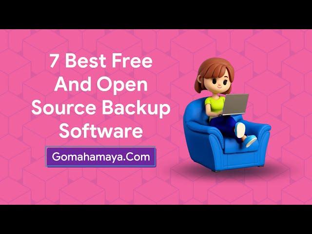 7 Best Free And Open Source Backup Software