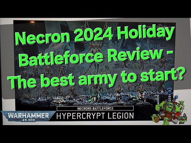 The Necron 2024 Holiday Battleforce for Warhammer 40K - The best army to start for cheap?!?