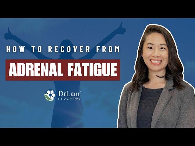 How To Recover From Adrenal Fatigue