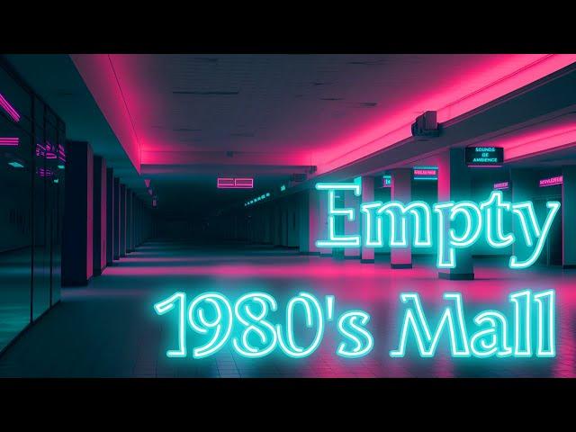 EMPTY 1980s Mall Vaporwave / Retrowave Ambience [ Relaxing, Sleeping, Working, Studying ]