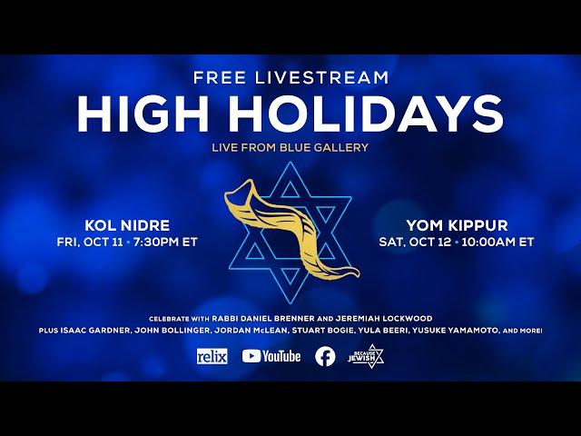 High Holidays 2024 | Yom Kippur & Yizkor | Live From Blue Gallery | 10/12/24