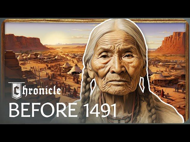 The History Of America Before Colonization Explained | 1491 | Chronicle