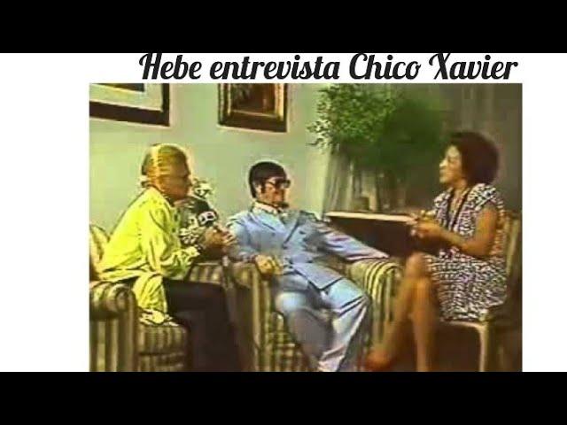 Hebe Camargo entrevista Chico Xavier.