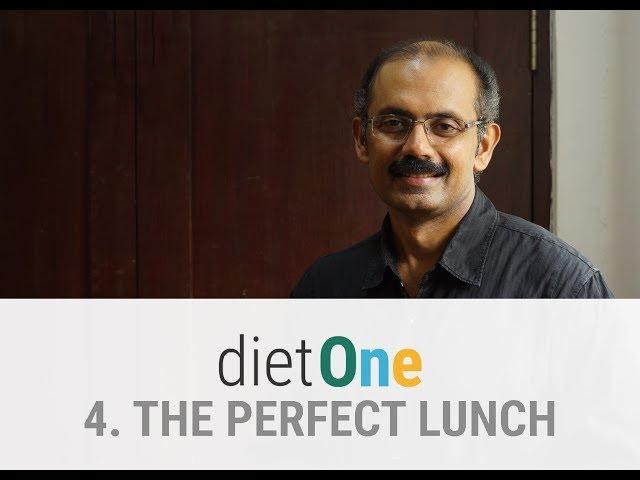 Preparing the Perfect Lunch | Diet One | Dr Manjunath Sukumaran